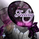 Sean Milan - I Got This Feeling All The Rave Tribal Mix