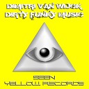 Dimitri Van Wijck - Dirty Funky Music Original Mix