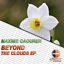 Maxime Caouren - Beyond The Clouds Original Mix