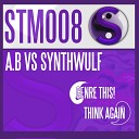 A B SynthWulf - Think Again Original Mix