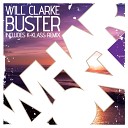 Will Clarke - Buster K Klass Remix