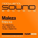 Maleza - Enjoy Original Mix