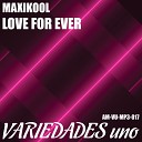 Maxikool - Love for Ever Original Mix