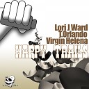 Lori J Ward T Orlando Virgin Helena - Happy Trails Original Mix