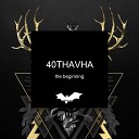 40Thavha - On Line with Sentiment