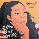 Tiffany J feat Comprehend - If You Don t Love Me Mellow Vibe Mix feat…