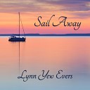 Lynn Yew Evers - Sail Away