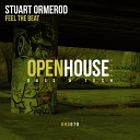 Stuart Ormerod - Feel The Beat Original Mix