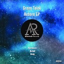 Green Tolek - Reborn Original Mix