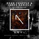 Dean Chapple James Daniels - Official Groove Original Mix