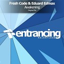 Fresh Code Eduard Edmax - Awakening Radio Edit