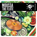 Moussa - The Flute Original Mix
