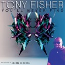 Tony Fisher - You ll Never Find Jerry C King s C H L P Jackin…