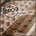 Studio9 - Hold On Original Mix