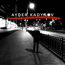 AYDER KADYROV - Девочка