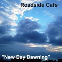 Roadside Caf - Nobody Like You