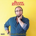Frank Ziyanak - G Som En Mand