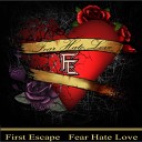 First Escape - Betrayed By My Own