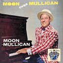 Moon Mullican - The Leaves Mustn t Fall