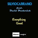 Silvio Carrano feat David Broderick - Everything Good Extended Mix