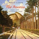 Marcus Llerena - Flor Amorosa