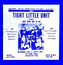 The Tight Little Unit - Dancing In The Street