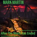 Mark Martin - Rise Of The Machines