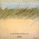 Jan Garbarek Group - One Day In March I Go Down To The Sea And…