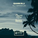 Gianni Blu - All I Wanna Do Ramzan Abitov Remix