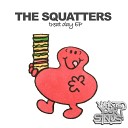 The Squatters - Brush Your Teeth Dance Original Mix