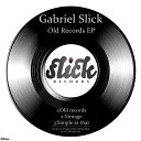 Gabriel Slick - Vintage Original Mix