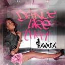 Havana - Dance Like That Whojax Radio Edit