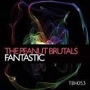 The Peanut Brutals - Fantastic Original Mix
