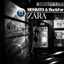 Moskito RockFor - Zara Original Mix