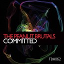 The Peanut Brutals - Committed Original Mix