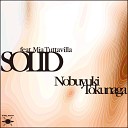 Nobuyuki Tokunaga feat Mia Tuttavilla - Solid Original Mix