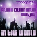 Frank Cherryman feat Joel - In The World Original Mix