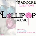 Madcore - Emotions Extended Mix
