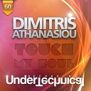 Dimitris Athanasiou - Touch My Soul Original Mix