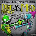 Dirt Monkey - Intergalactic 1Up Remix