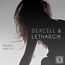 Dexcell Lethargik - Precision Original Mix