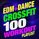 Crossfit Junkies - Turn Down For What Crossfit Workout Mix