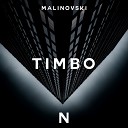 Malinovski - Timbo Original Mix