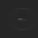 ANMA - The Beauty Of Imperfection Original Mix