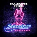 Luca Debonaire Kiki Doll - Burn That Track Original Mix rington Myz xit