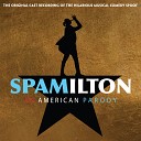 Original Broadway Cast of Spamilton Christine Pedi Juwan Crawley Dan Rosales Nicholas Edwards Chris Anthony… - Liza s Down With Rap