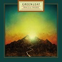 Greenleaf - With Eyes Wide Open