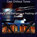 Cool Chillout Tunes - Naughty Women of Gloom