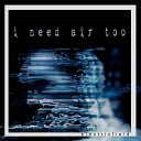 electricfield - I Need Air Too