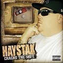 Haystak - B i g Till I D i e